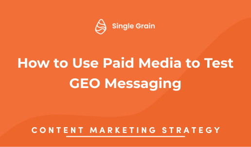 How to Use Paid Media to Test GEO Messaging