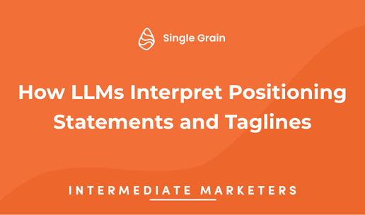 How LLMs Interpret Positioning Statements and Taglines