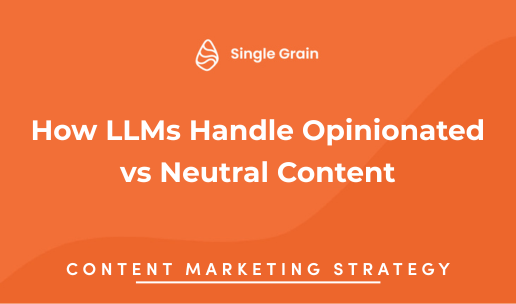 How LLMs Handle Opinionated vs Neutral Content