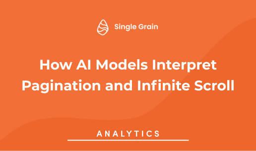 How AI Models Interpret Pagination and Infinite Scroll