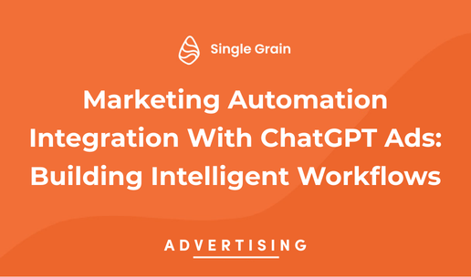 Marketing Automation Integration With ChatGPT Ads: Building Intelligent Workflows