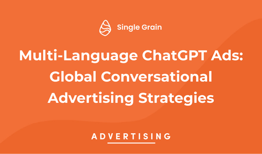 Multi-Language ChatGPT Ads: Global Conversational Advertising Strategies