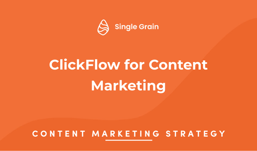 ClickFlow for Content Marketing