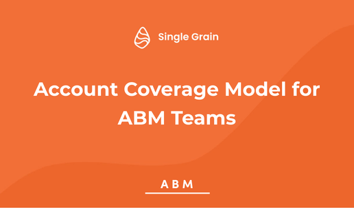 Account Coverage Model Improves ABM Outcomes
