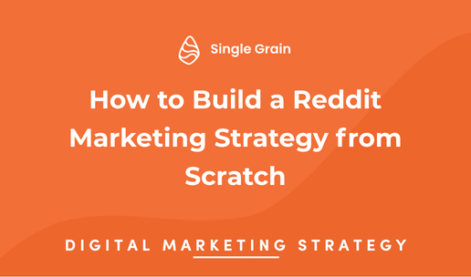 How to Build a Reddit Marketing Strategy from Scratch