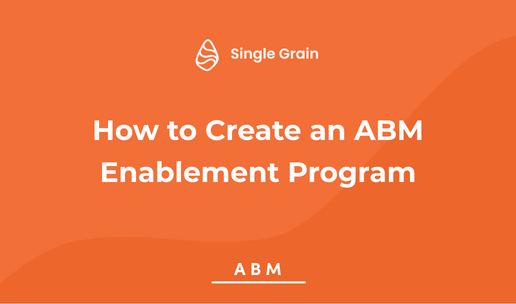 How to Create an ABM Enablement Program