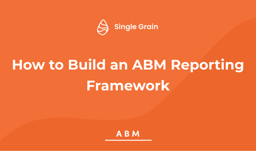 How to Build an ABM Reporting Framework