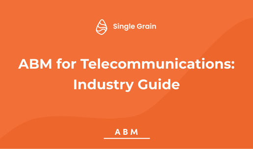 ABM for Telecommunications: Industry Guide