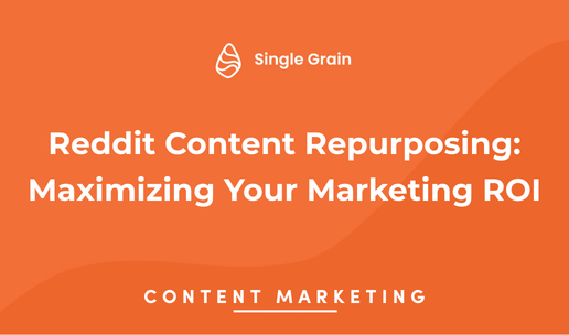 Reddit Content Repurposing: Maximizing Your Marketing ROI