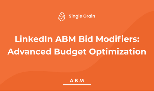 LinkedIn ABM Bid Modifiers: Advanced Budget Optimization