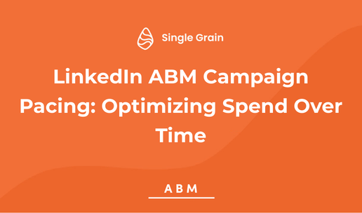 LinkedIn ABM Campaign Pacing: Optimizing Spend Over Time