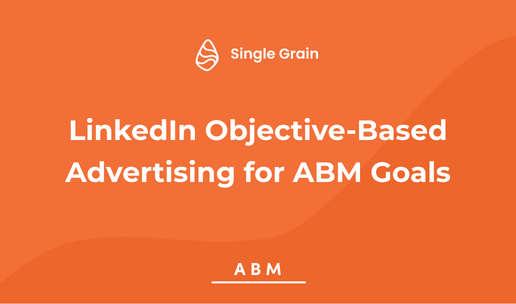 LinkedIn Advertising Objectives for ABM Goals