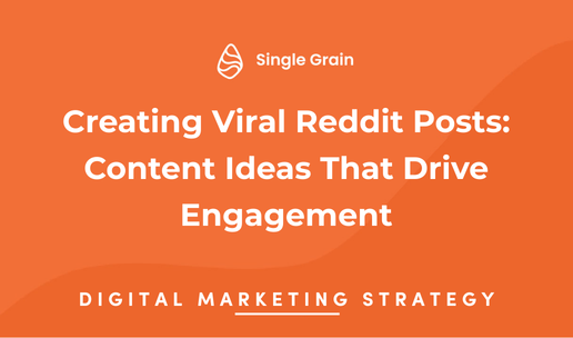 Creating Viral Reddit Posts: Content Ideas That Drive Engagement