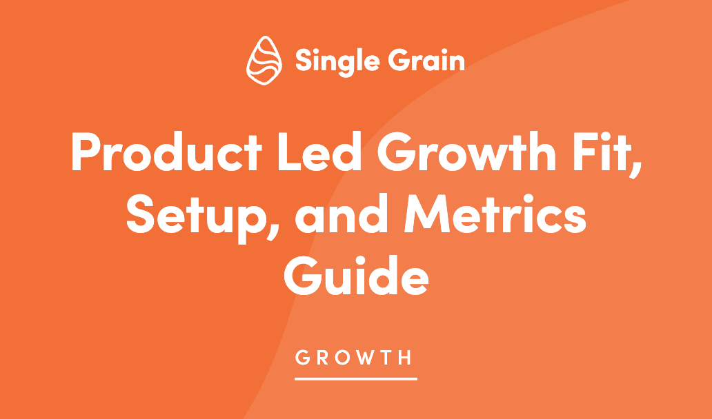 Product Led Growth Fit, Setup, and Metrics Guide