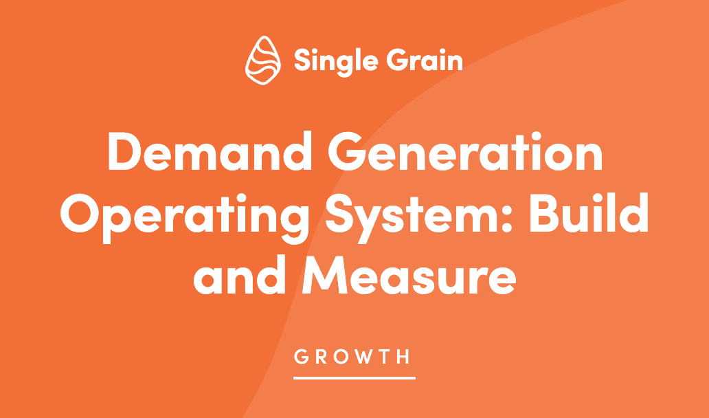 Demand Generation Operating System: Build and Measure