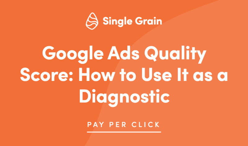 Google Ads Quality Score: How to Use It as a Diagnostic
