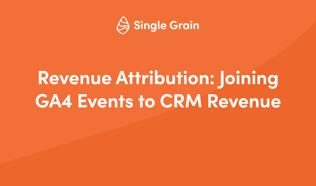 Revenue Attribution GA4 CRM: A Join Finance Will Sign Off