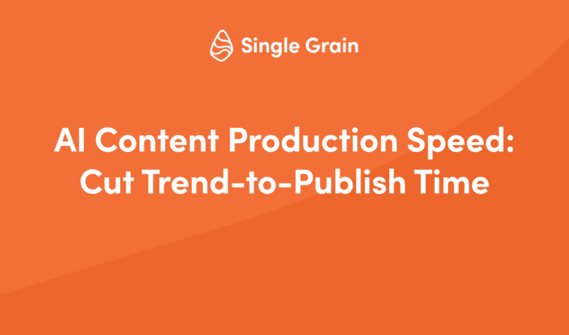 AI Content Production Speed: Cut Trend-to-Publish Time
