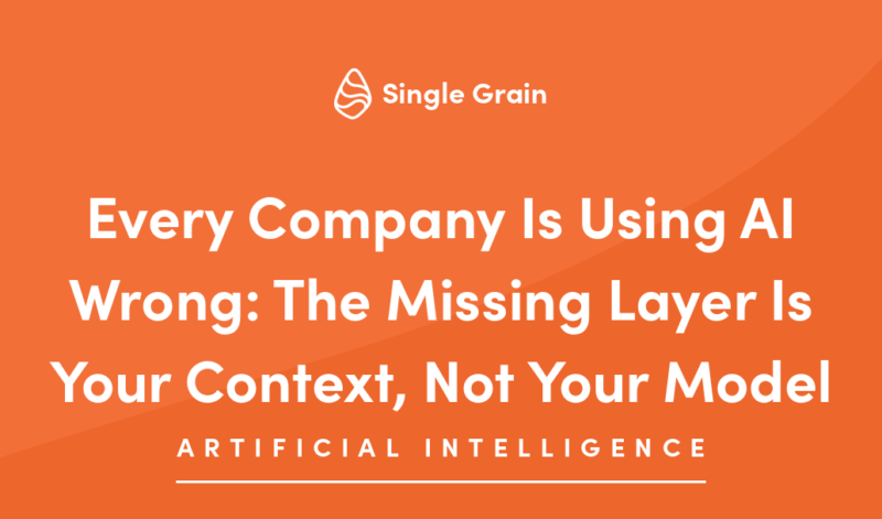 Every Company Is Using AI Wrong: The Missing Layer Is Your Context, Not Your Model