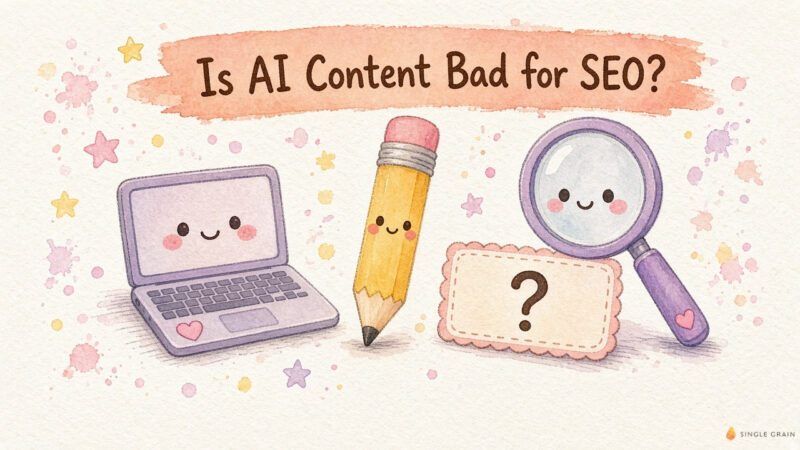 Is AI Content Bad for SEO? Google Finally Gave a Straight Answer