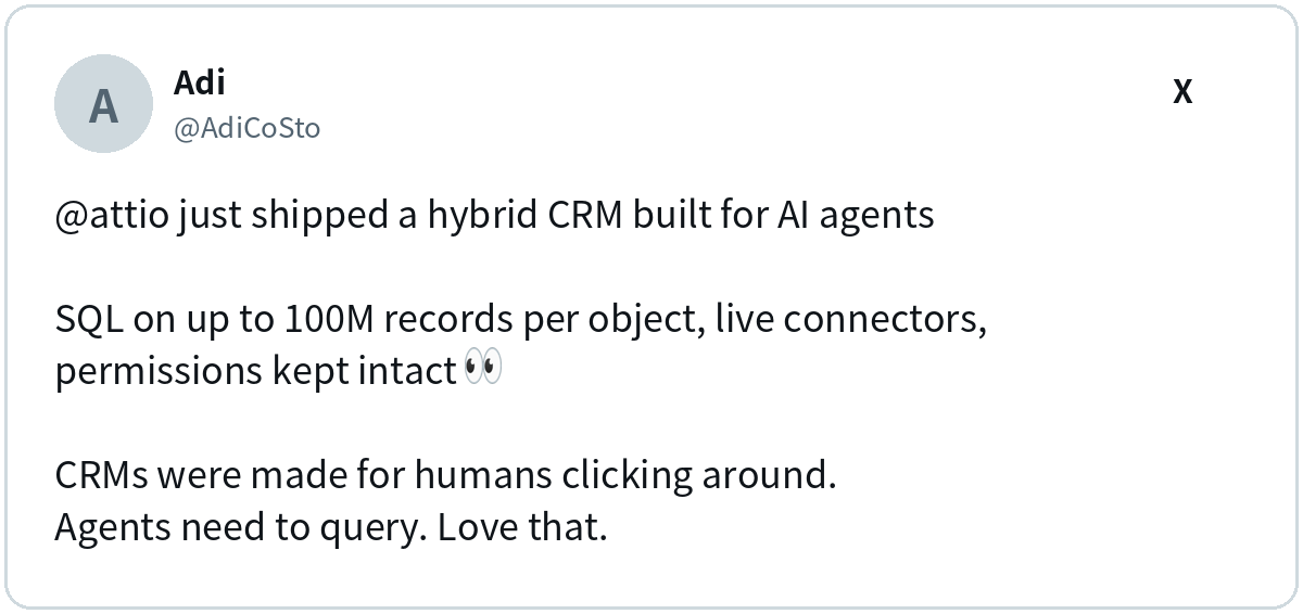 Adi (@AdiCoSto) on X: @attio just shipped a hybrid CRM built for AI agents, and CRMs were made for humans clicking around.