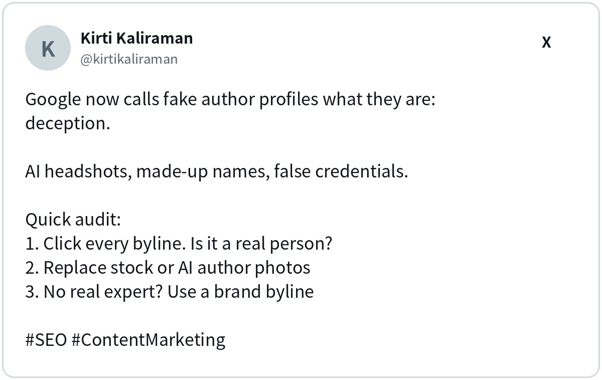 Kirti Kaliraman (@kirtikaliraman) on X: Google now calls fake author profiles what they are: deception.