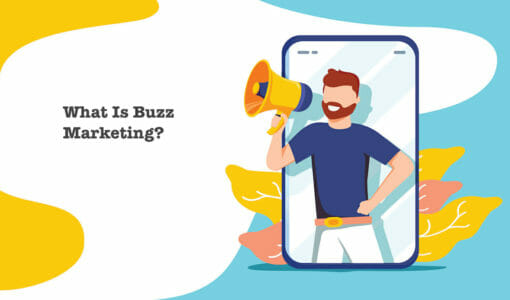 What Is Buzz Marketing?