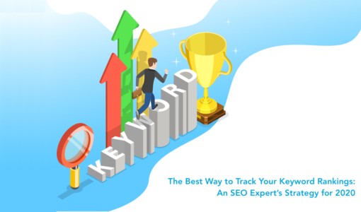 The Best Way to Track Your Keyword Rankings in 2023