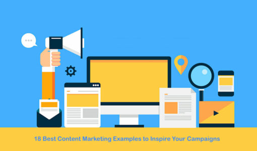 18 Best Content Marketing Examples to Inspire Your Campaigns