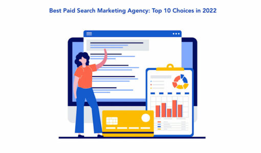 Best Paid Search Marketing Agency in 2023: Top 10 Choices