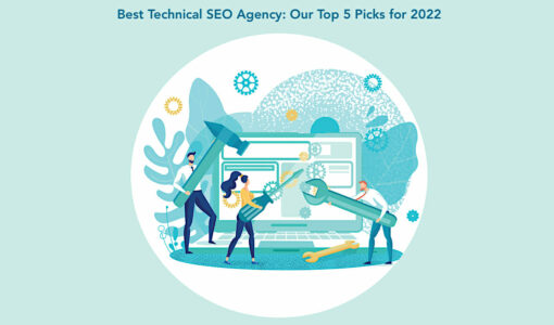 Best Technical SEO Agency: Our Top 5 Picks for 2023