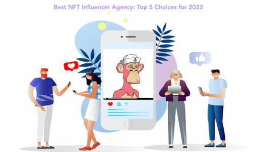 Best NFT Influencer Agency: Top 5 Choices for 2023