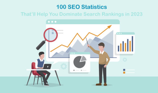 100 SEO Statistics That’ll Help You Dominate Search Rankings in 2023