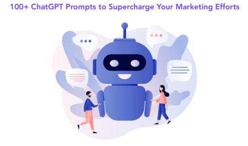 100+ ChatGPT Prompts to Supercharge Your Marketing Efforts