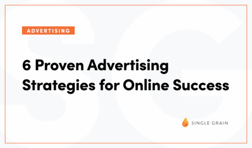 6 Proven Advertising Strategies for Online Success