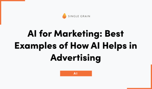 AI for Marketing: Best Examples of How AI Helps in Advertising