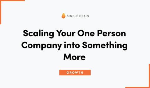 Scaling Your One Person Company into Something More