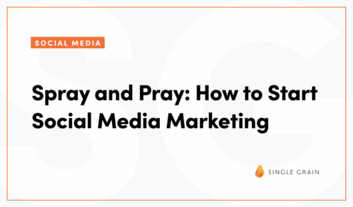 Spray and Pray: How to Start Social Media Marketing