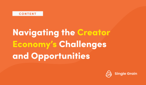 Navigating the Creator Economy’s Challenges and Opportunities