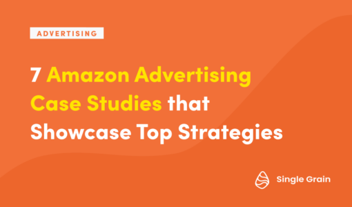 7 Amazon Advertising Case Studies that Showcase Top Strategies