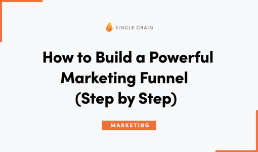 How to Build a Powerful Marketing Funnel (Step by Step)