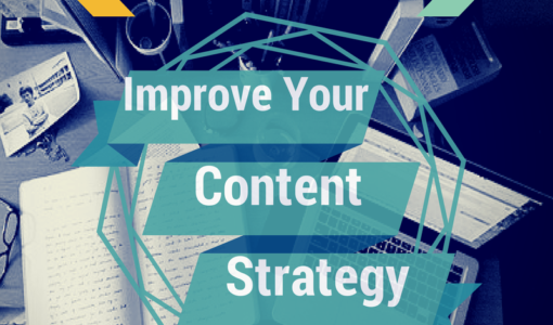 7 Ways to Improve Your Content Marketing Strategy