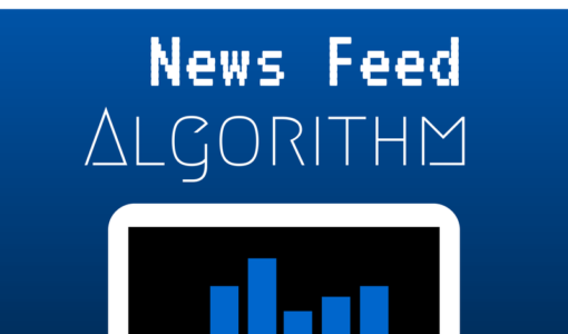 Everything You Need To Know About Facebook’s News Feed Algorithm